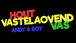 Video thumbnail of "Andy & Roy - Hout Vastelaovend Vas  (Finalist LVK 2021)  tekst & muziek: Frans Hermans"