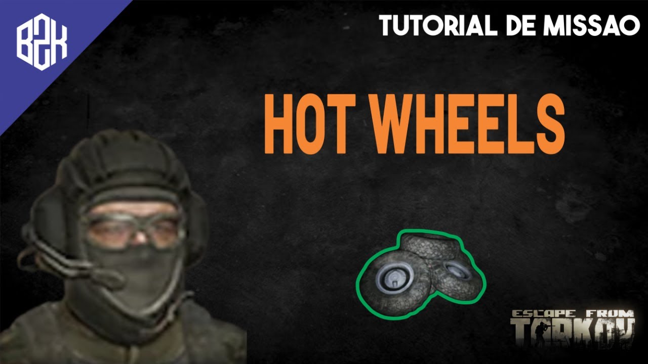 Hot Wheels - BTR Drive Task Guide - Escape From Tarkov
