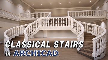 Classical Stairs in Archicad Tutorial