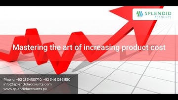 Mastering the art of increasing product cost in Splendid Accounts
