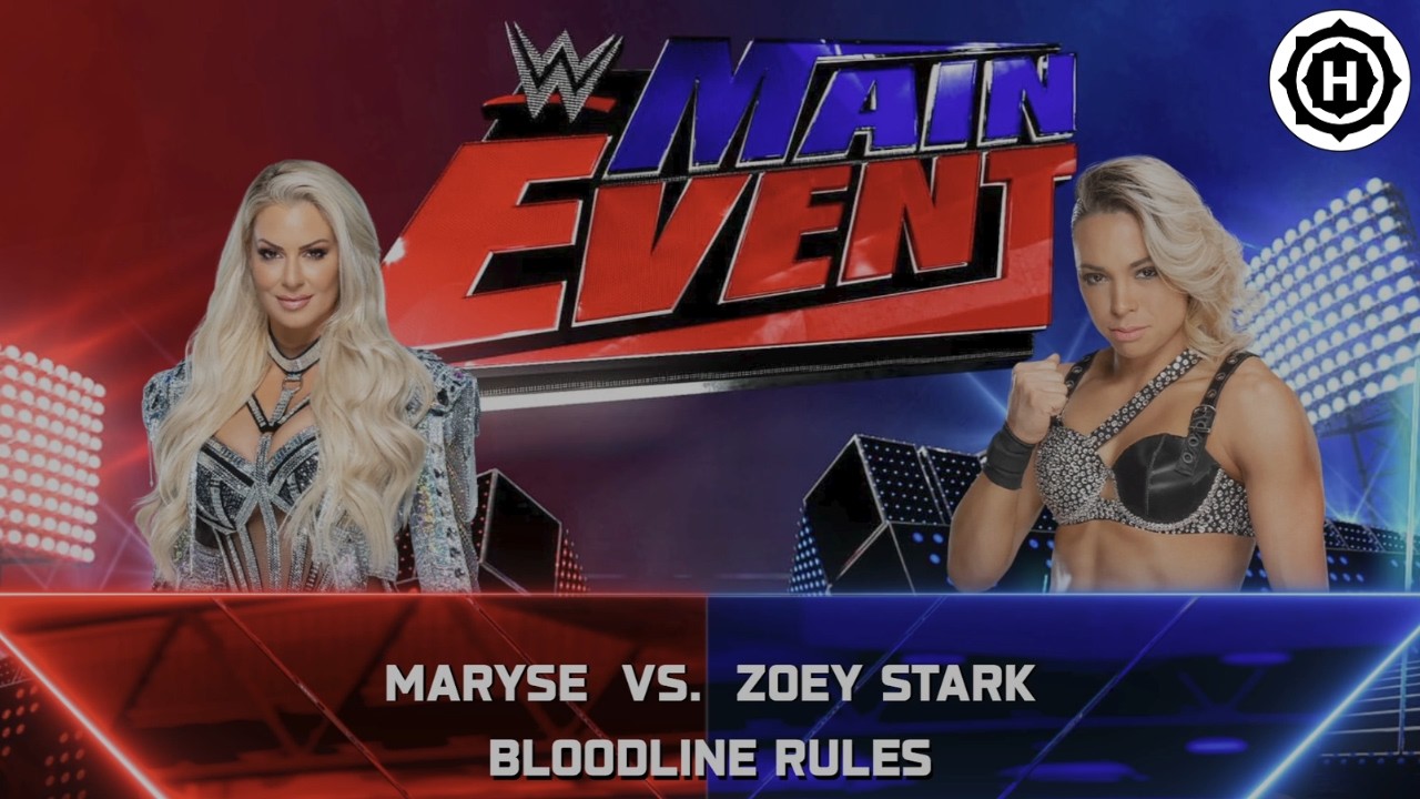 MARYSE V/S ZOEY STARK | BLOODLINE RULES | WWE