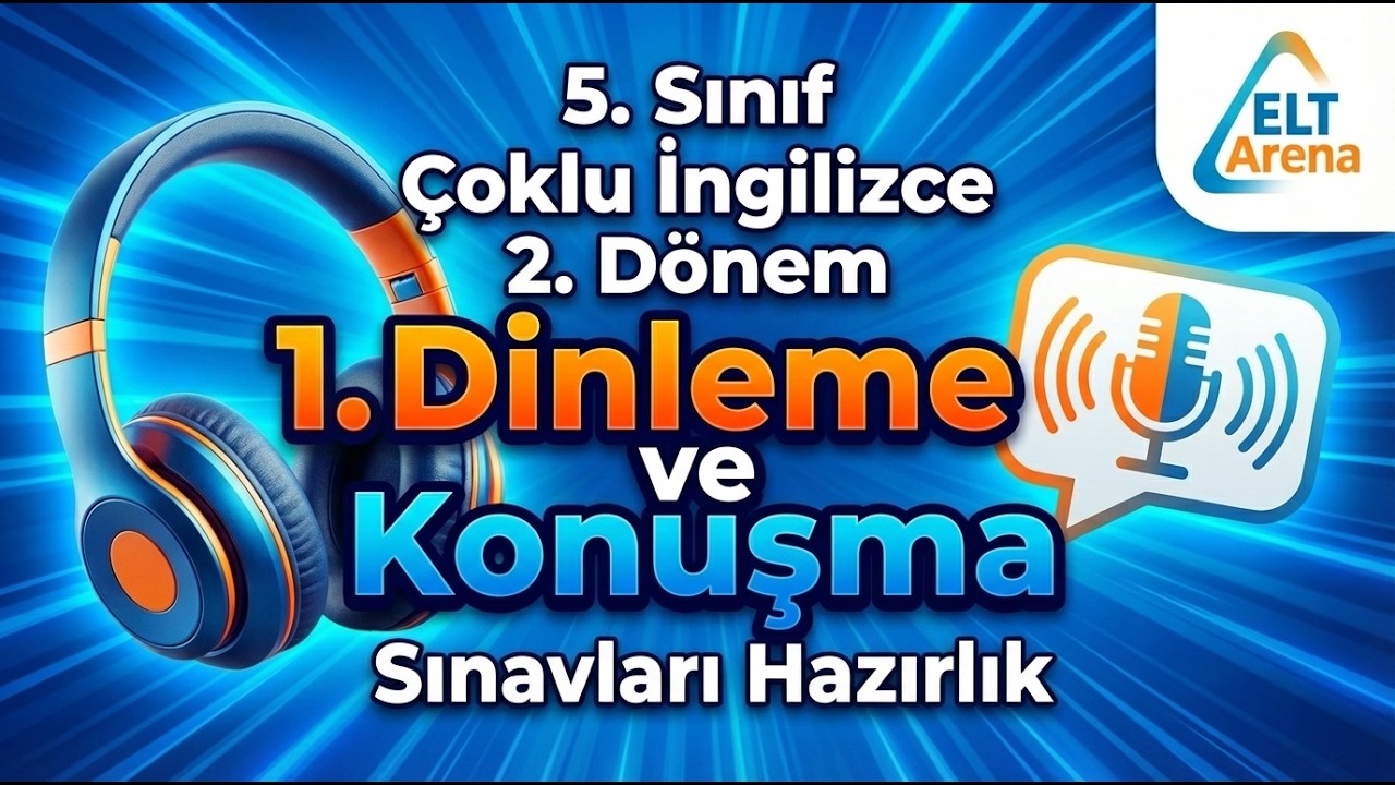 5. Sınıf Çoklu İngilizce 2. Dönem 1. Dinleme, Konuşma Sınavına Hazırlık