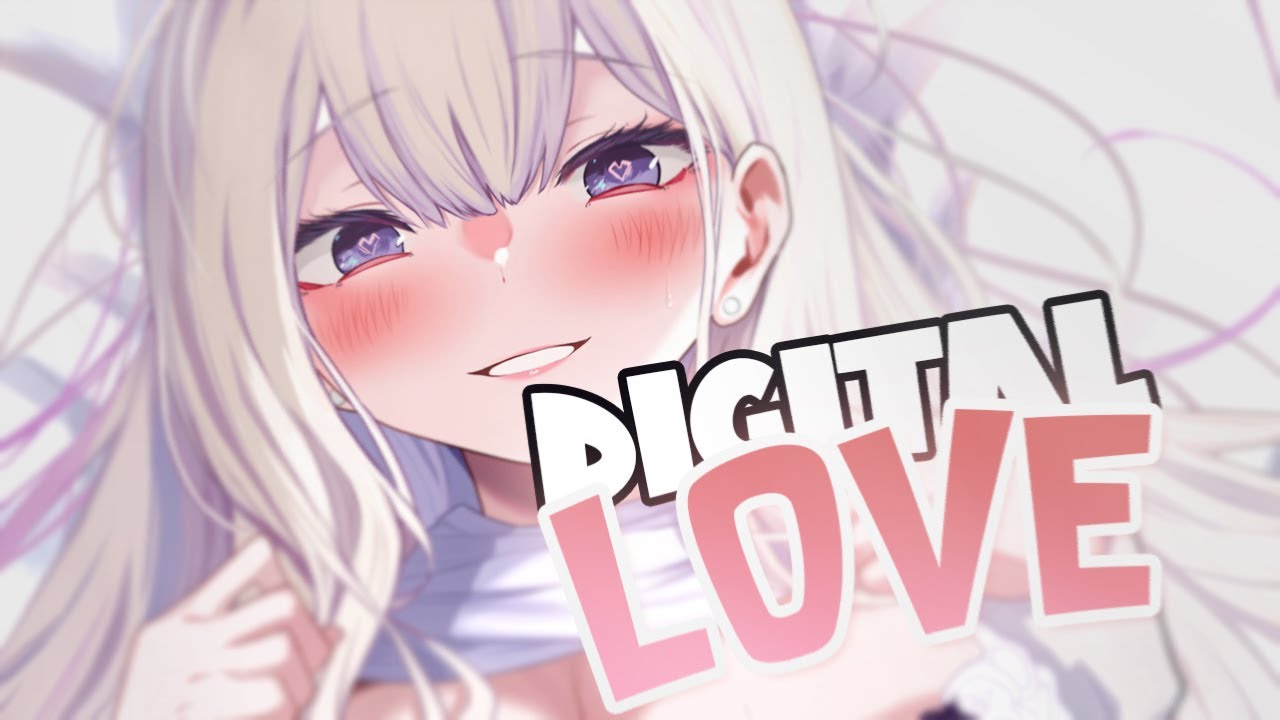 Nightcore - Digital Love