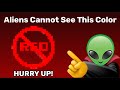 Aliens Cannot See Red Color! (Why?)