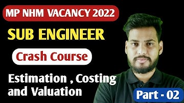 MP NHM SUB ENGINEER Crash Course |  Estimation, costing and Valuation (Episode -2)  | By Prabhav Sir
