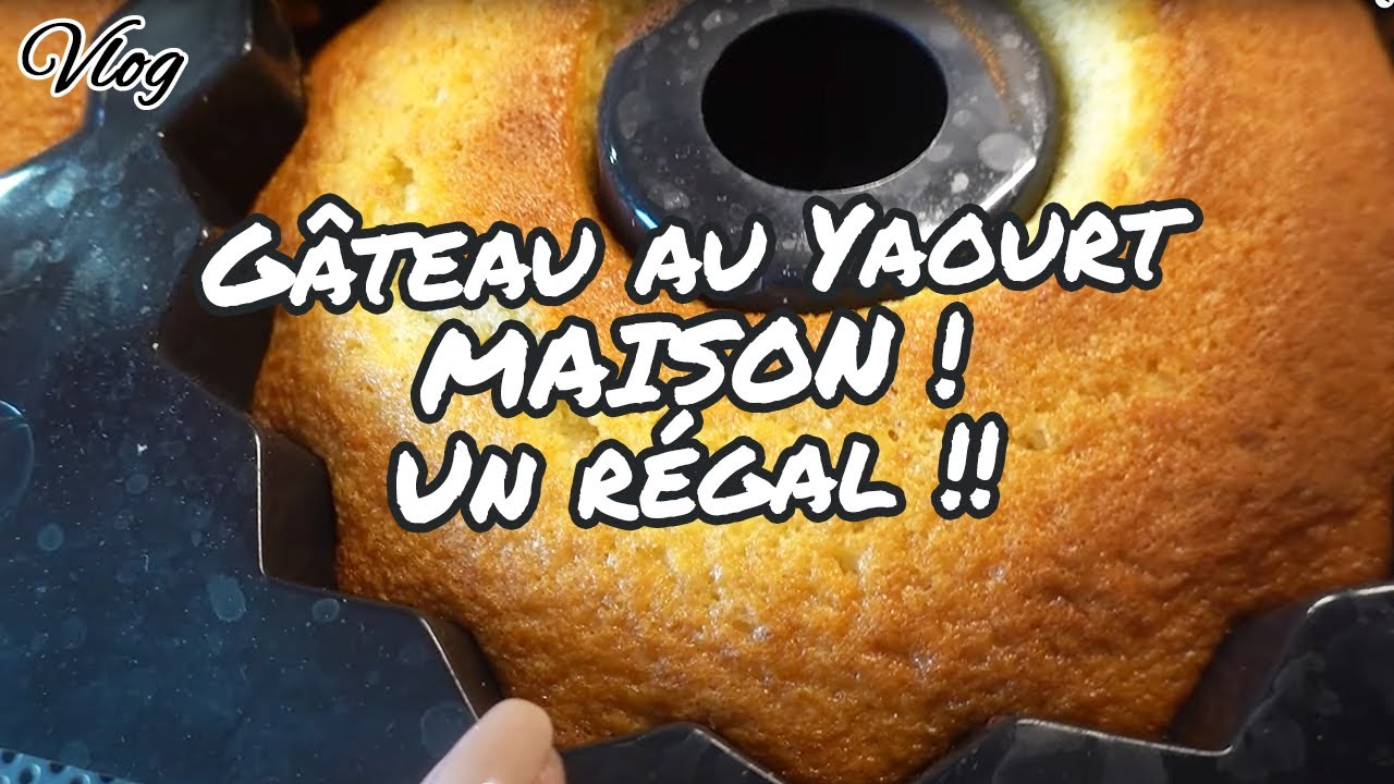 [. VLOG .] GÂTEAU AU YAOURT MAISON, UN RÉGAL !! ESSAYEZ ! 😯😦🥰