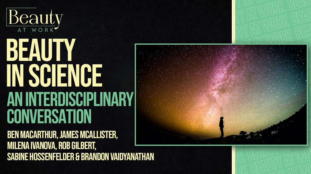 Beauty in Science: An Interdisciplinary Conversation