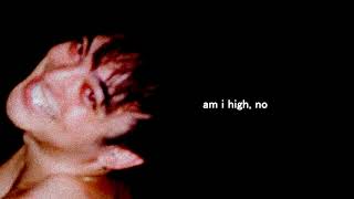 Video thumbnail of "am I high, no. - Joji"