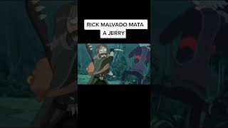 Rick malvado mata a Jerry