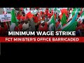 Workers Barricade FCT Minister&#39;s Office in Minimum Wage Strike