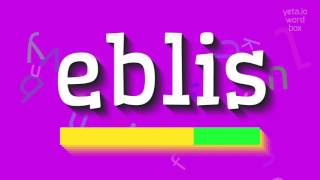Ebli̇s - Ebli̇s Nasil Okunuyor? Eblis - How To Pronounce Eblis?