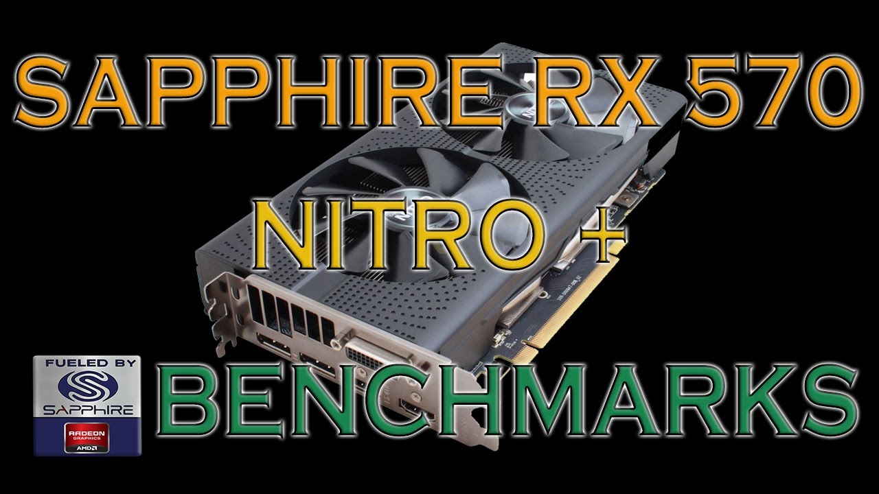 Sapphire Rx 570 Nitro Benchmarks Game Tests Review 1080p 1440p 4k Youtube