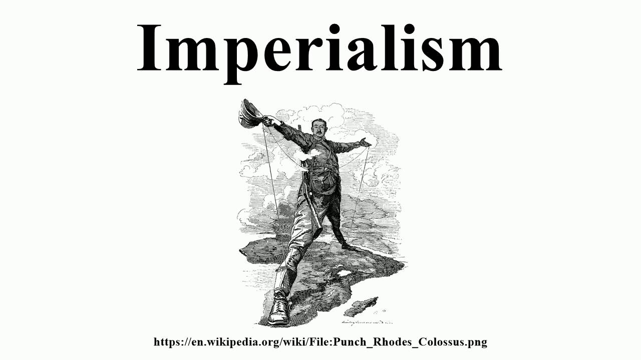 Imperialism Youtube