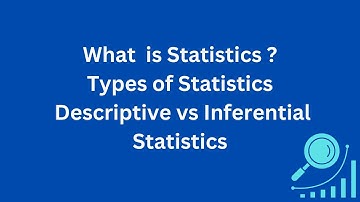 What is Statistics: Types - Descriptive vs. Inferential Statistics | AI Techtiles