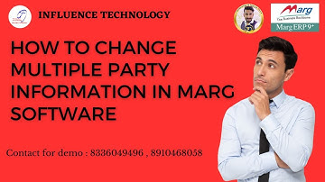 How to change multiple party information in marg software