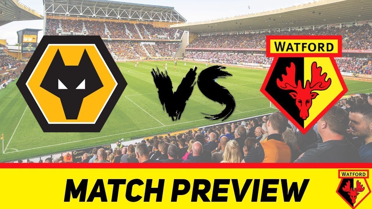 Wolves vs Watford Match Preview YouTube