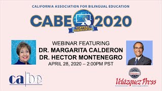 Dr. Margarita Calderon & Dr. Hector Montenegro CABE 2020 Webinar