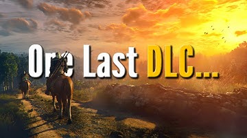 The Witcher 3 Might Get Another DLC...