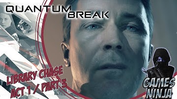 Quantum Break Walkthrough Gameplay Act 1 Part 3 - Library Chase #3 (XBOX ONE)