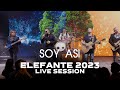 Elefante - Soy Así (Live Session)