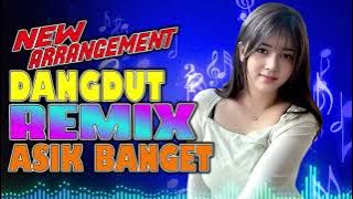 New Arrangement Dangdut Remix Asik Banget || Full House Terbaru 2024 || Patah Arang