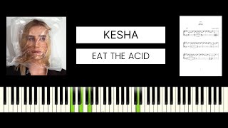 Kesha - Eat The Acid (BEST PIANO TUTORIAL \& COVER)