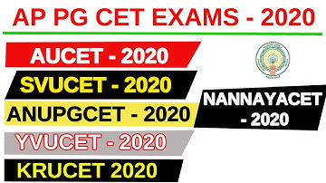 AUCET 2020 | SVUCET 2020 | YVUCET | KRUCET | ANUPGCET | NANNAYACET | AP PG Common Entrance Exams