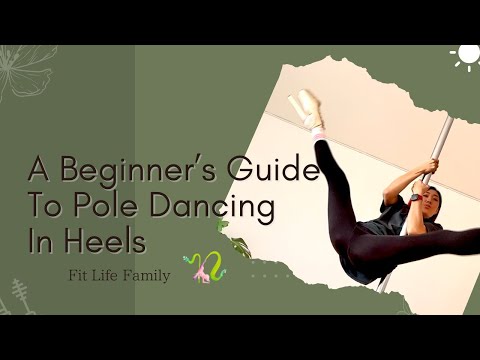 A Beginner's Guide to Pole Dancing in Heels || Basic moves Fan Kick, Pirouette and Walk around