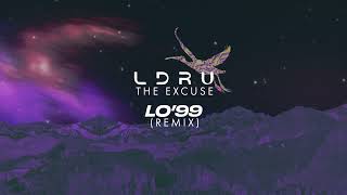 L D R U - The Excuse (LO’99 Remix) [Official Visualiser]