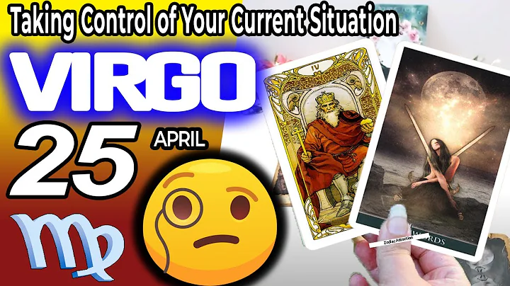 Virgo ♍ 🆘𝐓𝐚𝐤𝐢𝐧𝐠 𝐂𝐨𝐧𝐭𝐫𝐨𝐥 𝐨𝐟 𝐘𝐨𝐮𝐫 𝐂𝐮𝐫𝐫𝐞𝐧𝐭 𝐒𝐢𝐭𝐮𝐚𝐭𝐢𝐨𝐧🤨🕚 horoscope for today APRIL 25 2023 ♍virgo - DayDayNews