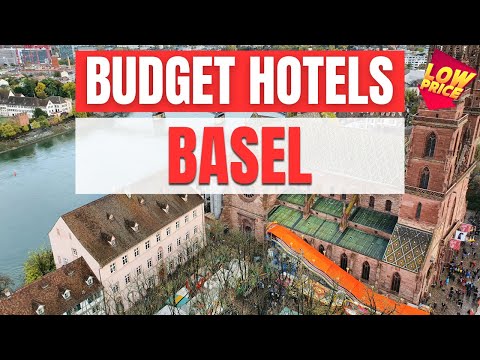 Best Budget Hotels in Basel | Unbeatable Low Rates Await You Here!