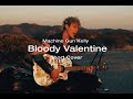 Machine Gun Kelly - Bloody Valentine (Short Cover)