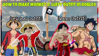 How To Make Luffy Avatar In Roblox ( and Wano ) 