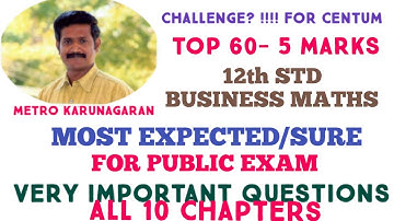 12th Std BUSINESS MATHS| TOP 60| 5 MARKS| CHAPTERS 1-10 VERY IMPORTANT AND MOST EXPECTED FOR PUBLIC