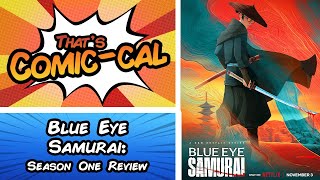 Blue Eye Samurai: Season One Review