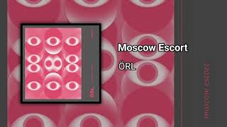 ÖRL - Moscow Escort [GT30]