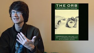 The Orb - Baghdad Batteries (Orbsessions Volume 3) [Album Review]
