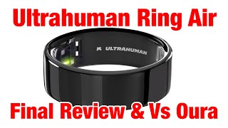 Ultrahuman Ring Air Final Review & vs Oura Ring  Comprehensive Wellness Tracking