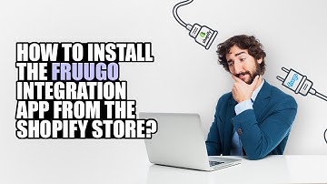 How to Install the Fruugo Integration App from the Shopify store?