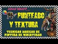 PUNTEADO Y TEXTURIZADO - Técnicas Básicas de Pintura, Vol 5