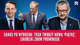Chaos po wybuchu: Tusk tworzy nową ‘piątkę’, Sikorski znów prowokuje | Salonik polityczny 2/3