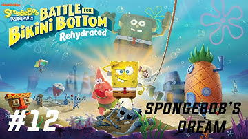 SPONGEBOB SQUAREPANTS Battle for Bikini Bottom Rehydrated Walkthrough Part 12 – Spongebob’s Dream #1