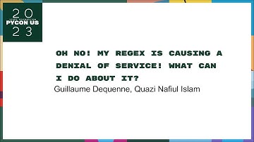 Talks - Guillaume and Quazi: Oh no! My regex is causing a Denial of Service! What can I do about it?