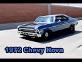 1972 Chevy Nova | Stroker Engine Chevy Nova | Hot Rod Classic Chevrolet Nova | Manual 4 Speed Nova