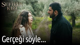 Sefirin Kızı 8. Bölüm - Gerçeği Söyle...