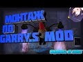 МОНТАЖ ПО GARRY&#39;S MOD!!