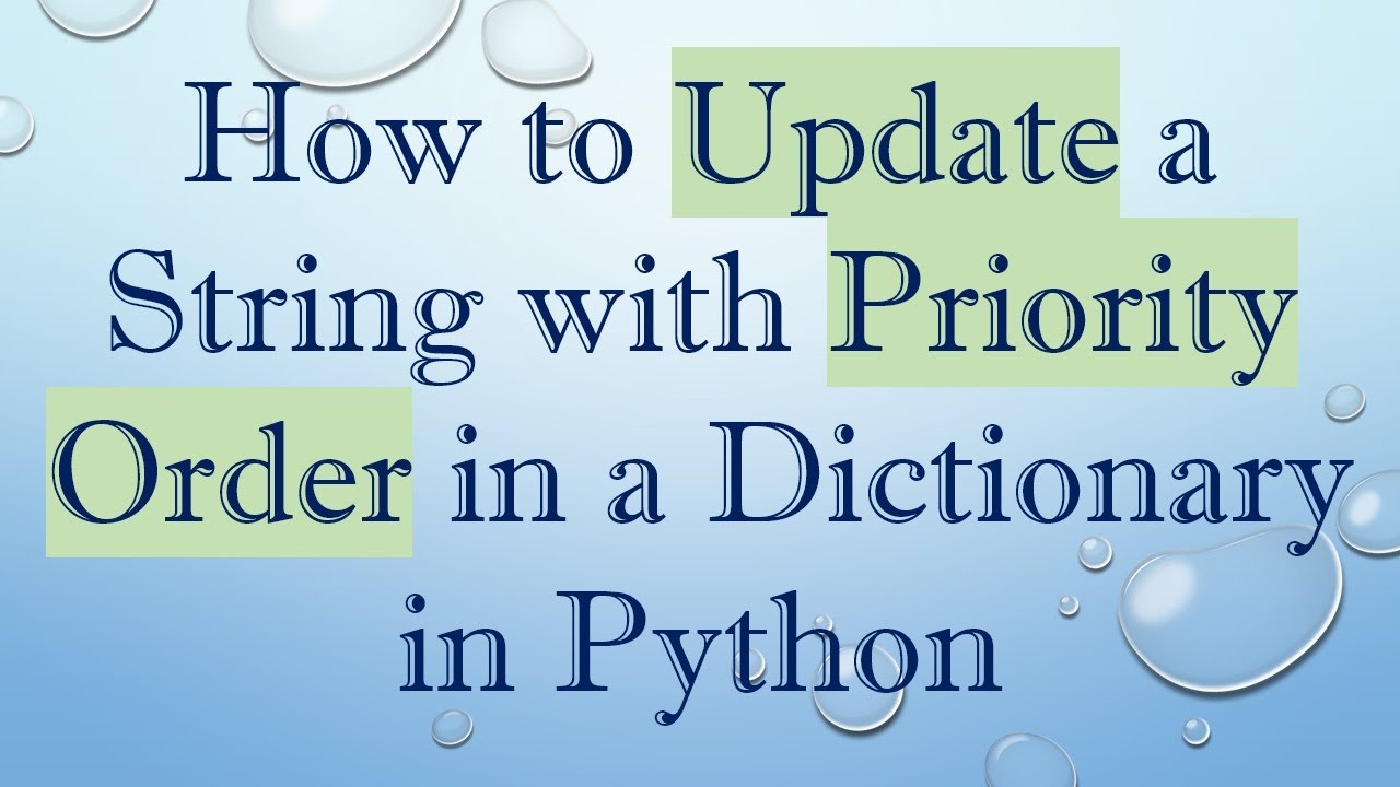How to Update a String with Priority Order in a Dictionary in Python ...