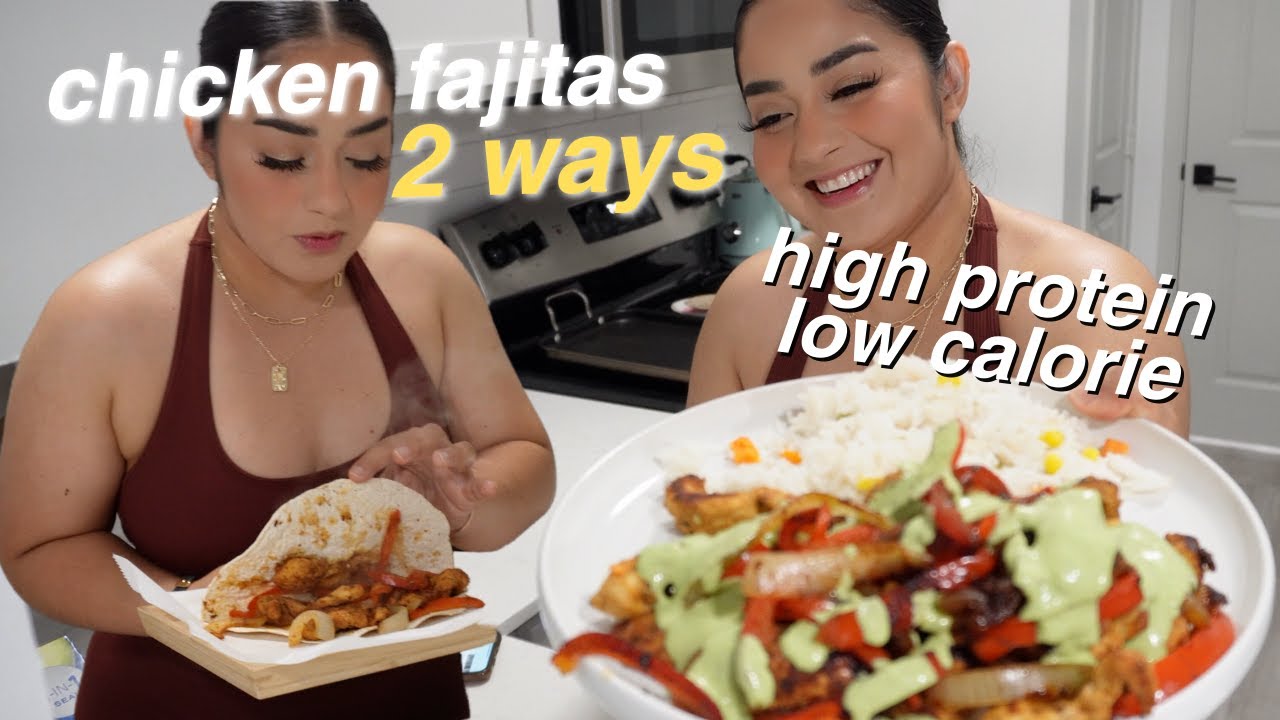 Low calorie, high protein chicken fajitas 2 ways YouTube