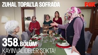 Kayınvalideler şokta! Zuhal Topal'la Sofrada 358. Bölüm