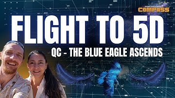 From the Eagles Perch The New Earth vision is Clear.  The QC with The Blue Eagle 14th - 26th Nov